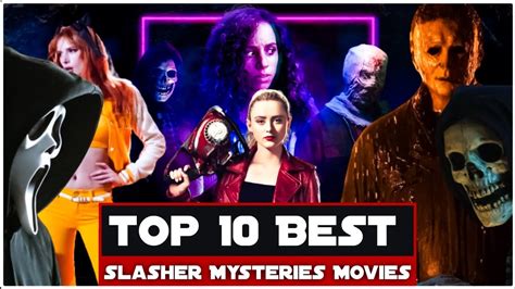 Top 10 Best Slasher Movies Hollywood Must Watch Horror Mysterious