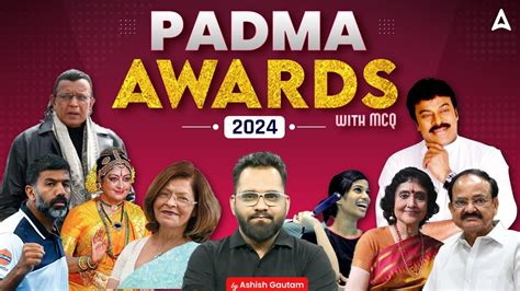 Padma Awards 2024 Current Affairs Padma Awards 2024 List Padma