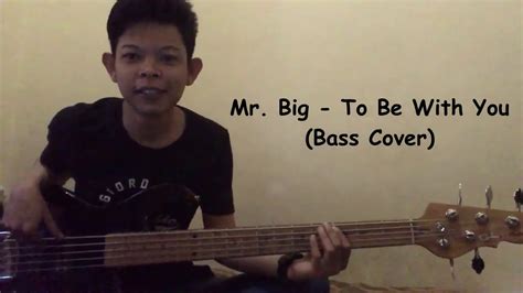 Mr Big To Be With You Bass Cover Youtube