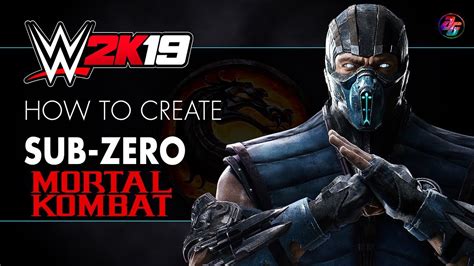 How To Make Sub Zero From Mortal Kombat In Wwe 2k19 Youtube