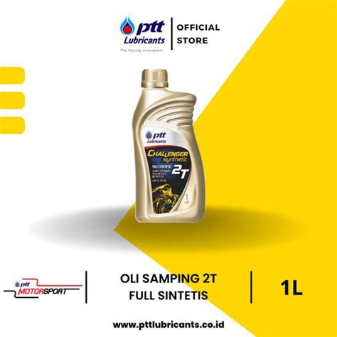 Promo Ptt Lubricants Challenger Synthetic 2t Jaso Fd/tc; Iso Egd [1l ...