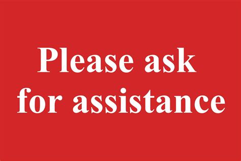 Please Ask For Assistance Sign Self Adhesive Vinyl 1mm Pvc 5mm Corr