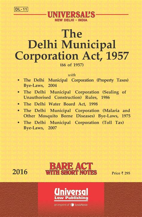 Delhi Municipal Corporation Act Along With Allied Rules And Bye