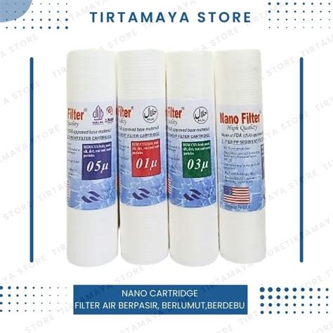 Jual Sediment Filter Cartridge Filter Air Nano Cartridge Penyaring Air