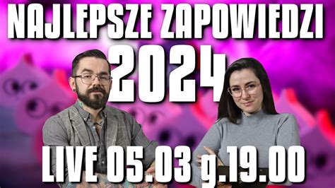 Najciekawsze Zapowiedzi 2024 Galakta LDG Awaken Realms LIVE YouTube