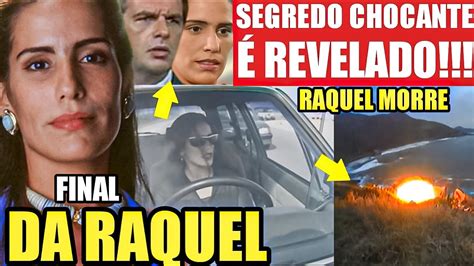 MULHERES DE AREIA Final Da Raquel SEGREDO CHOCANTE REVELADO Raquel