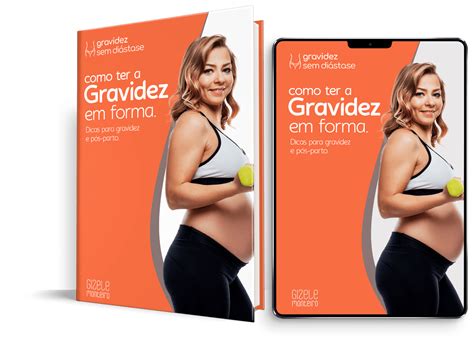 Como ter a gravidez em forma Naiara Gizele Monteiro Mães sem Diástase