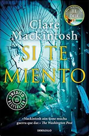 TE DEJÉ IR MACKINTOSH CLARE Sinopsis del libro reseñas criticas