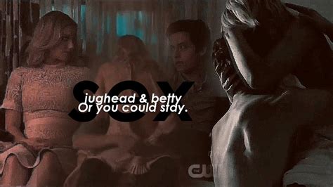 Jughead And Betty Or You Could Stay Sex 2x12 Youtube