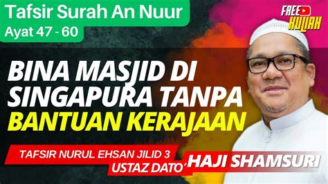 Tafsir Surah An Nuur Ayat Ustaz Shamsuri Haji Ahmad Youtube