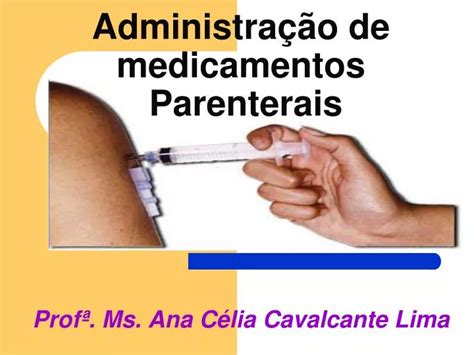 Ppt Administra O De Medicamentos Parenterais Powerpoint Presentation