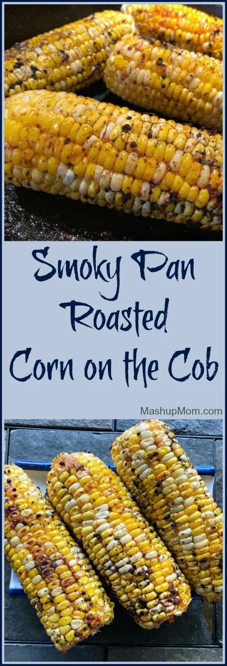 Smoky Pan Roasted Corn On The Cob