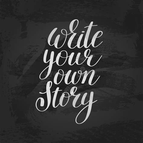 Write Your Own Story Hand Lettering Text Positive Quote Stock Vector