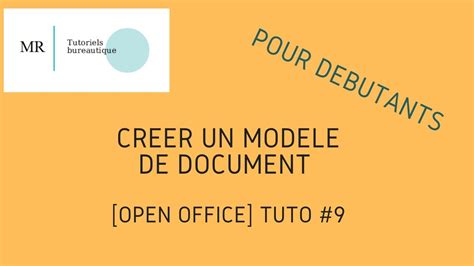 Creer Un Modele De Document Avec Open Office Youtube