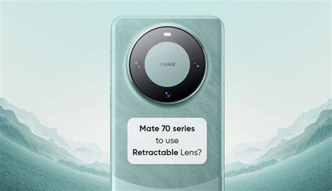 Huawei Mate 70 series could sport Pura 70 Ultra's retractable camera ...