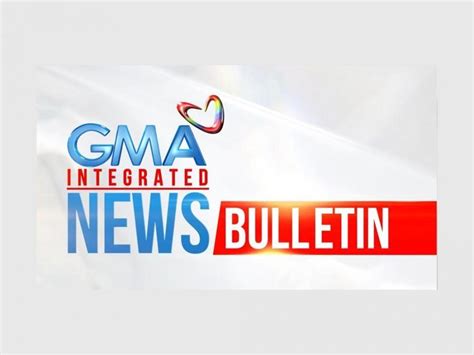 "GMA Integrated News Bulletin" continues to update the Filipinos with important news ...