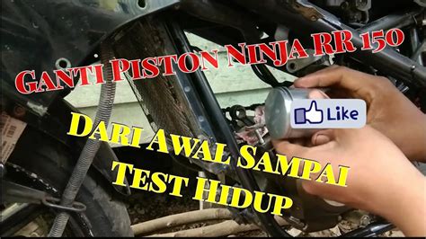 Part Cara Ganti Piston Ninja Rr Youtube