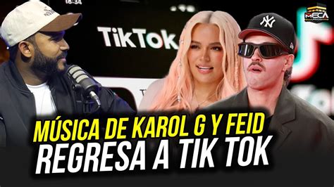 MÚSICA DE KAROL G Y FEID REGRESA A TIK TOK YouTube