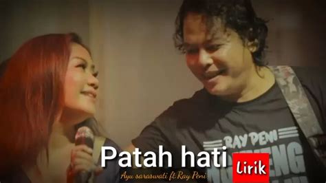 Lirik Lagu Patah Hati Yang Dipopulerkan Oleh Ayu Saraswati Dan Ray