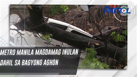 Metro Manila Magdamag Inulan Dahil Sa Bagyong Aghon Youtube