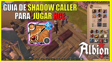 🔥guía Para Principiantes ¡aprende A Ser Un Shadow Caller En Hce En