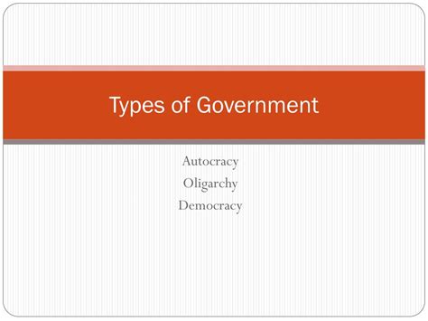 Ppt Types Of Government Powerpoint Presentation Free Download Id