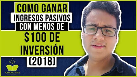 C Mo Generar Ingresos Pasivos Youtube