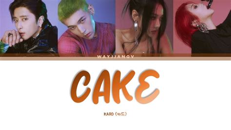 Kard Cake Color Coded Lyrics Kor Rom Eng Youtube