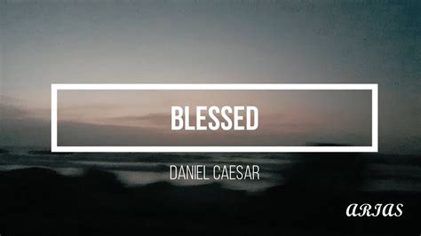 Daniel Caesar Blessed Lyric letra Sub Español YouTube