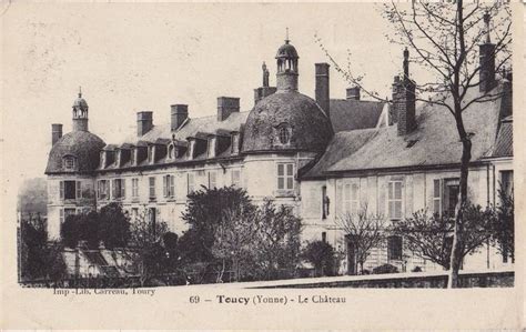 Toucy Toucy Le Château Carte postale ancienne et vue d Hier et