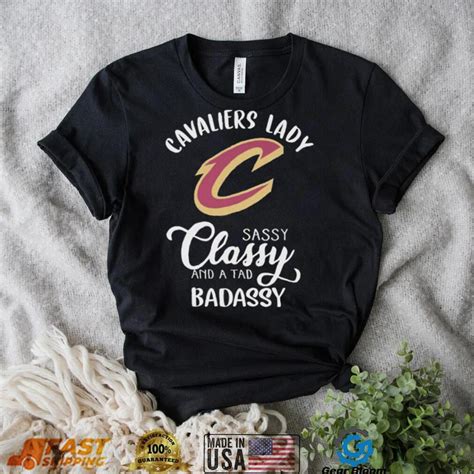 The Cavaliers Lady Sassy Classy And A Tad Badassy Shirt Gearbloom