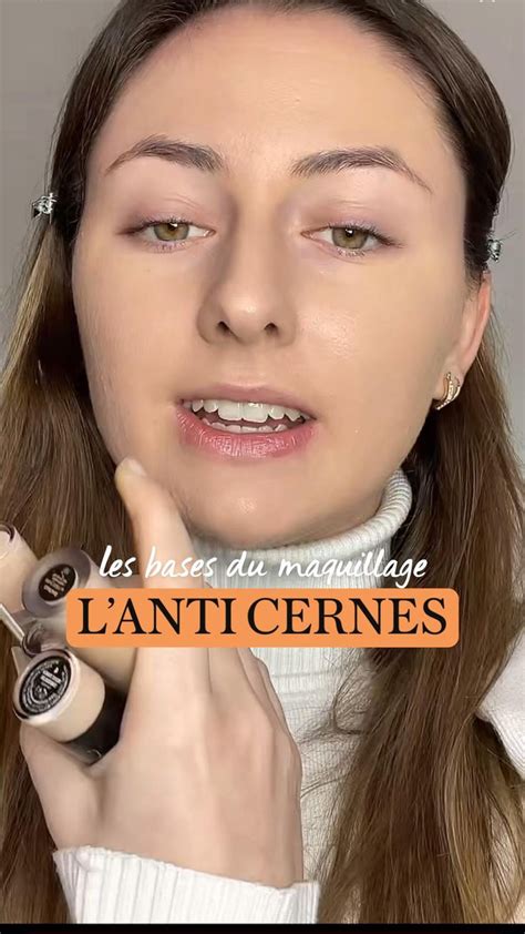 Les Bases Du Maquillage Comment Bien Appliquer Son Anti Cernes En