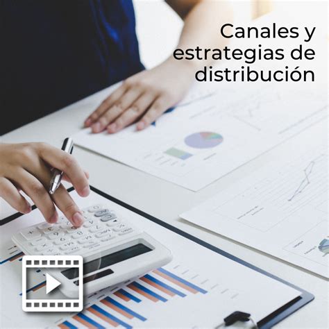 Canales y estrategias de distribución UDGVirtual Formación Integral