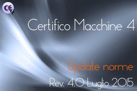 Certifico Macchine Update Norme Luglio Certifico Srl