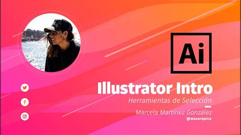 11 Illustrator Intro Herramientas de Selección PARTE 2 YouTube