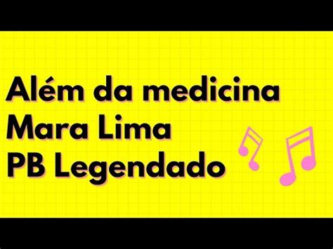 ALÉM DA MEDICINA MARA LIMA PLAYBACK LEGENDADO YouTube