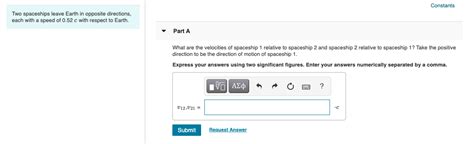Solved Constants Two spaceships leave Earth in opposite | Chegg.com 