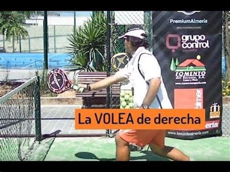 Volea Padel Aprende Paso A Paso C Mo Ejecutar El Golpe De Volea De