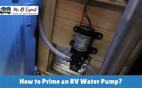 How To Prime An Rv Water Pump A Step By Step Guide