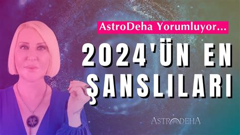 2024 Yılının En Şanslı Burçları 2024 Hangi Burcun Yılı Olacak YouTube