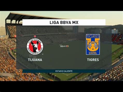 Xolos Vs Tigres Liga Mx J Simulaci N Fifa Youtube