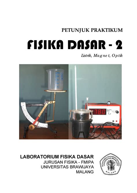 Buku Pedoman Praktikum Fisika Dasar II PETUNJUK PRAKTIKUM FISIKA