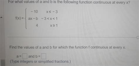 Solved For What Values Of A And B Is The Following Function Chegg