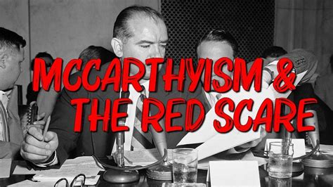 McCarthyism And The Red Scare