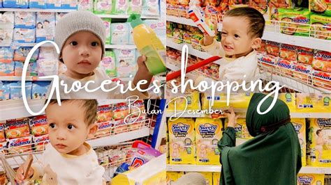 A Day In My Life Grocery Shopping With My Son Belanja Bulanan