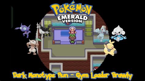 Pok Mon Emerald Dark Monotype Run Gym Leader Brawly Youtube