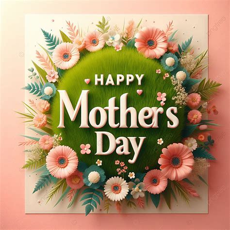 Happy Mother S Day Calligraphy With Flower Background Greeting Card Mother Day Day Background