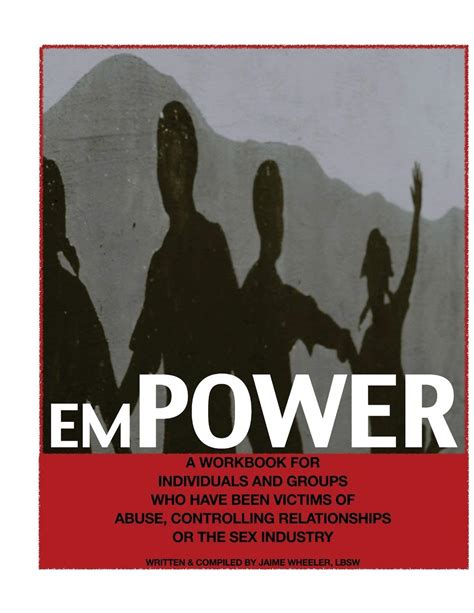 Empower A Workbook For Individuals And Groups Who Have Been Victims Of