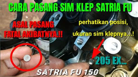 Cara Pasang Sim Klep Satria Fu Yang Benar Perhatikan Posisi Ukuranya