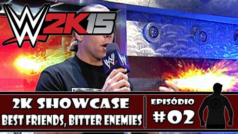 Wwe K Ps K Showcase Best Friends Bitter Enemies Pt